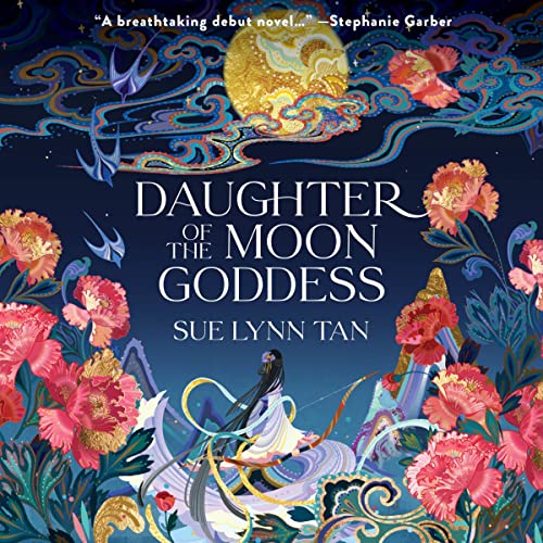 Daughter of the Moon Goddess by Sue Lynn Tan — book cover